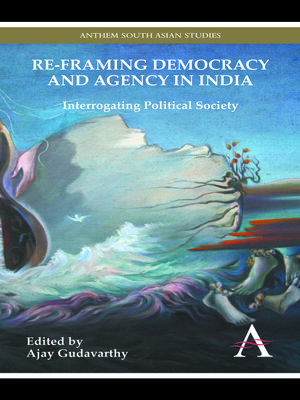 cover image of Re-framing Democracy and Agency in India
